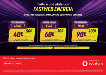 ENERGIA FASTWEB+VODAFONE AL VIA UNA NUOVA INIZIATIVA A SOSTEGNO DELLE FAMIGLIE